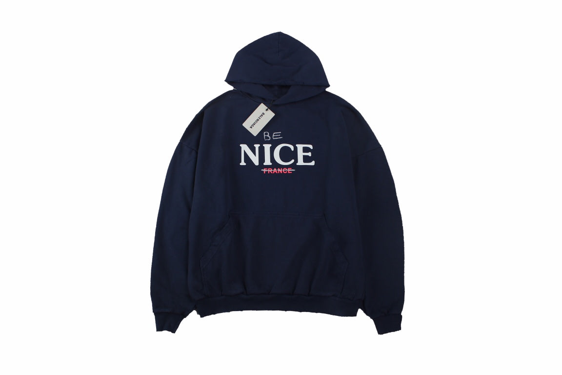 Ba*len*cia*ga "be nice" hoodie